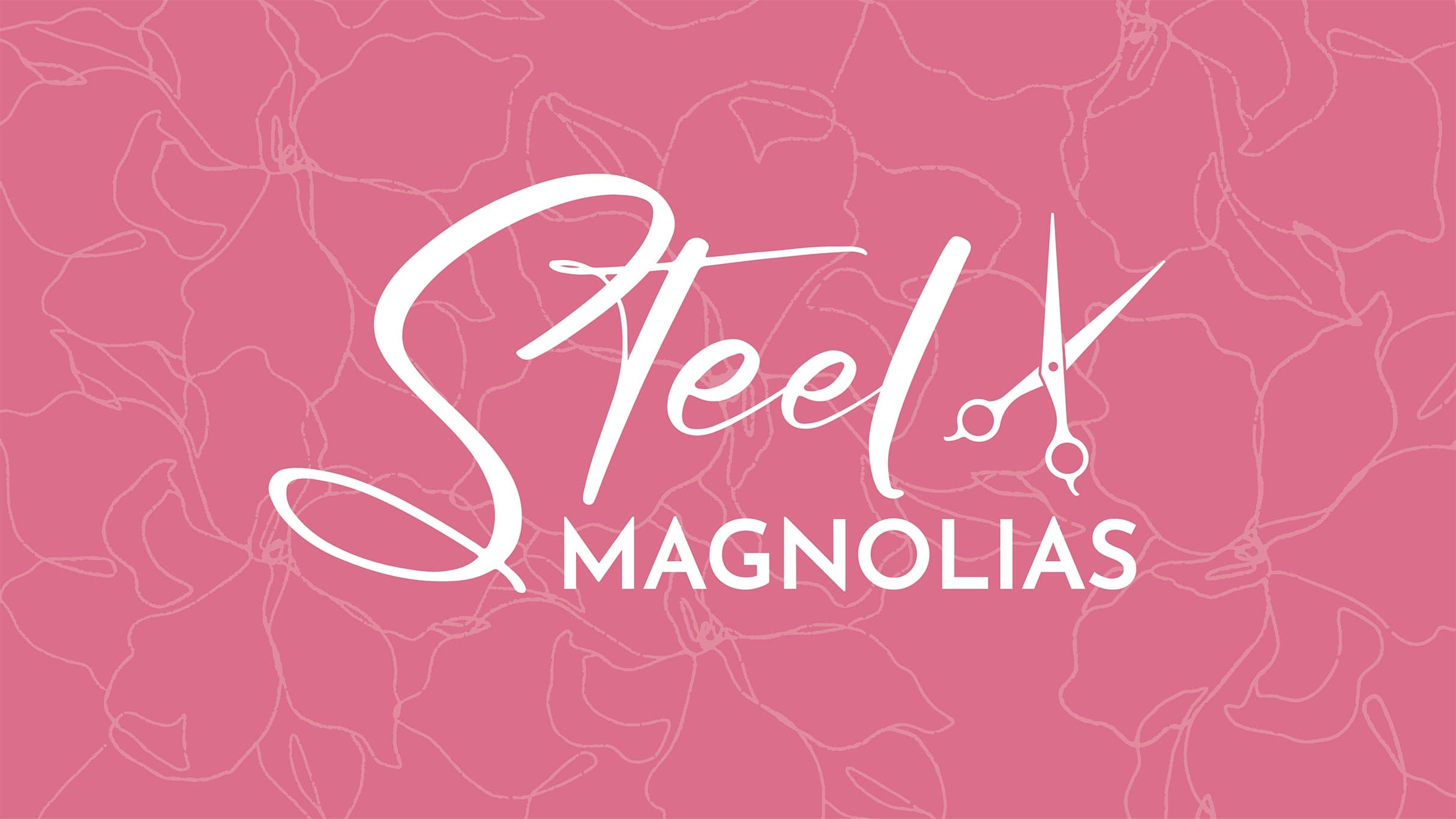 Steel Magnolias - Theater