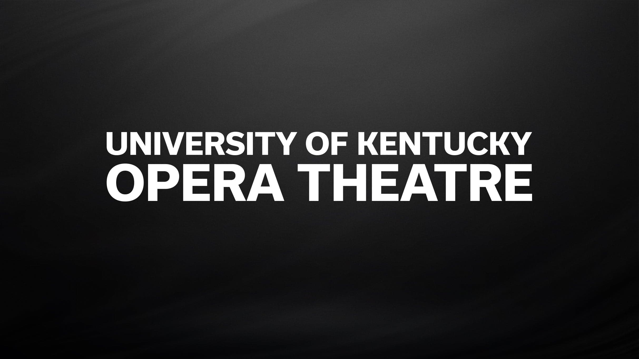 University of Kentucky Opera Theatre - A Nation of Others