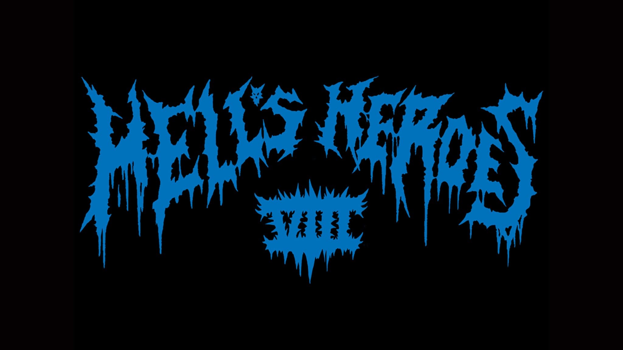 Hell's Heroes VIII: 1 Day Pass - Thursday March 19