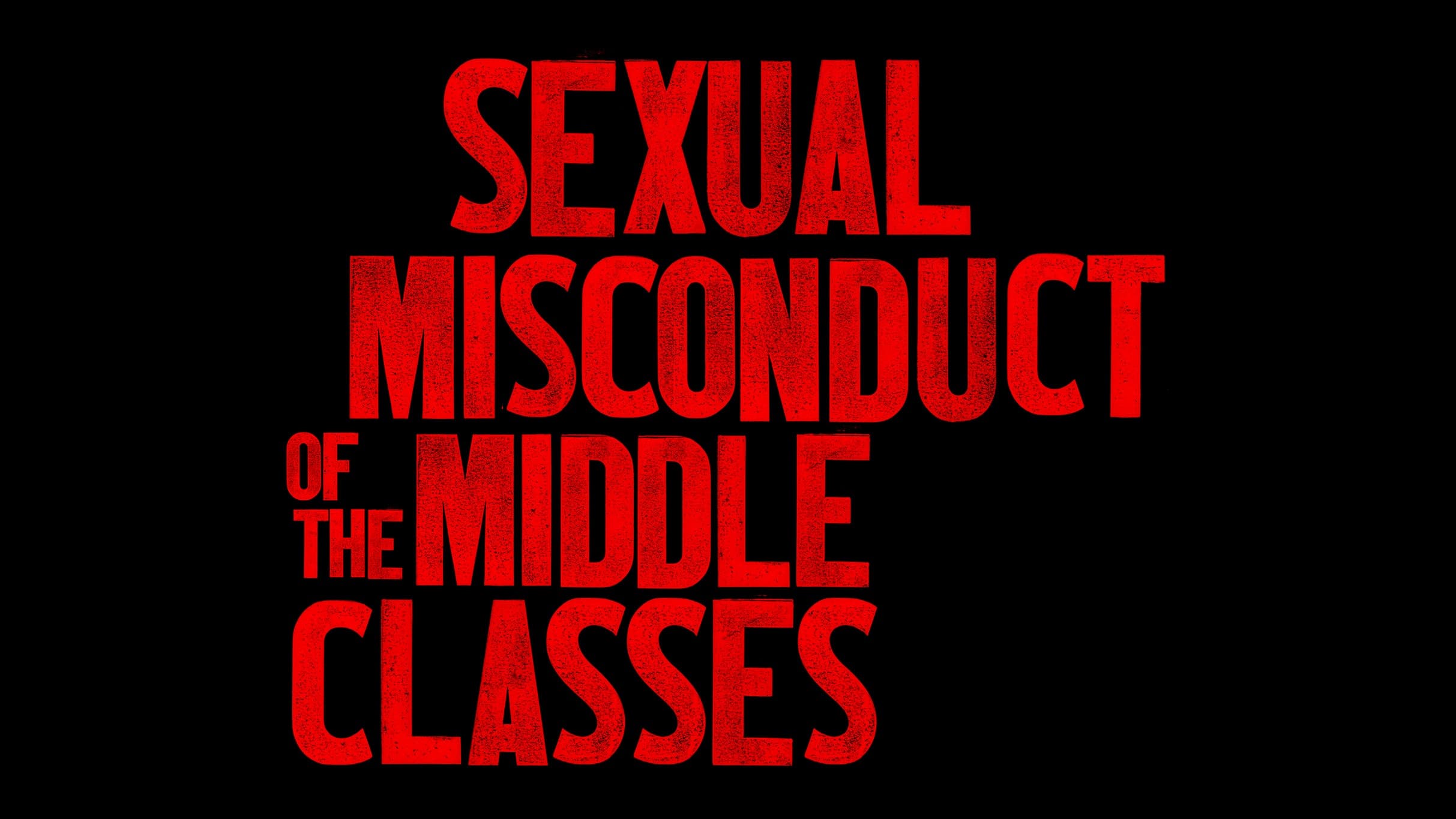 Sexual Misconduct of the Middle Classes