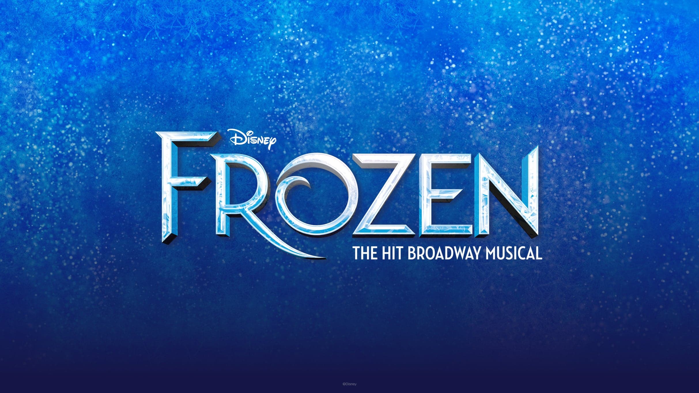 Frozen (Touring) - Recommended for ages 6+