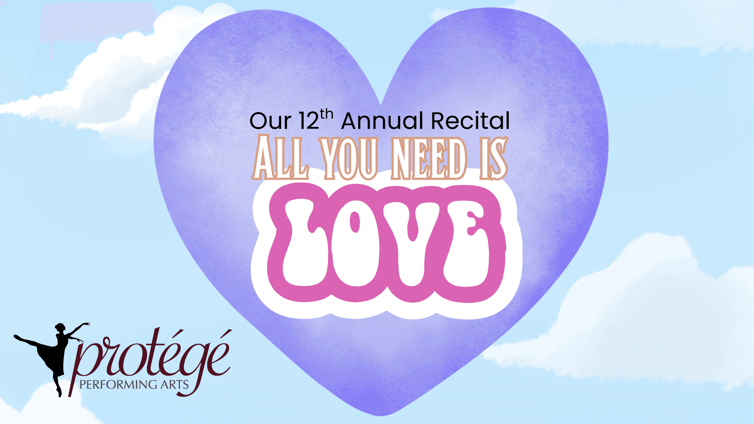 Protege Performing Arts - "All You Need Is Love"