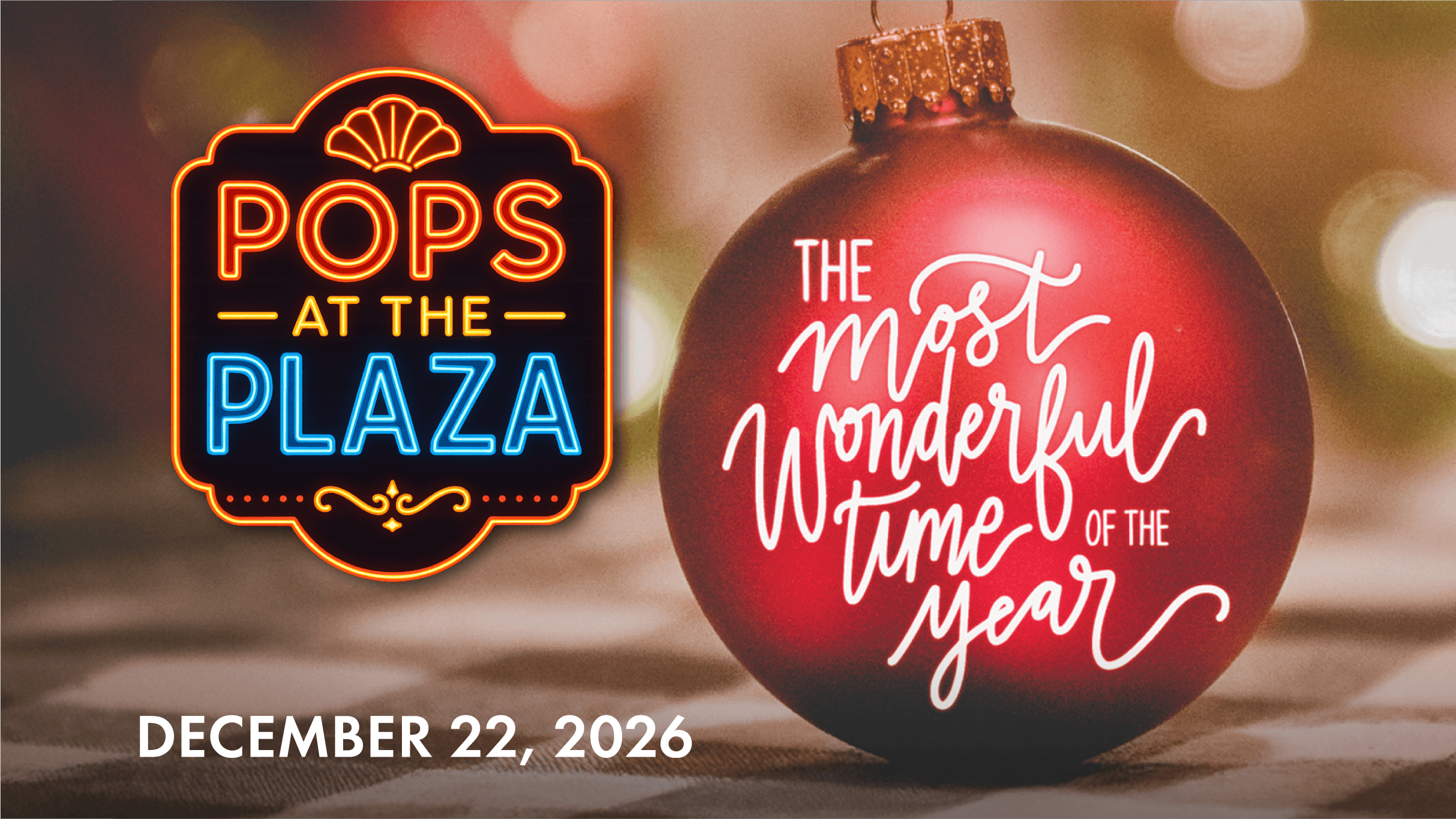PS Pops at Plaza: The Most Wonderful Time of Year