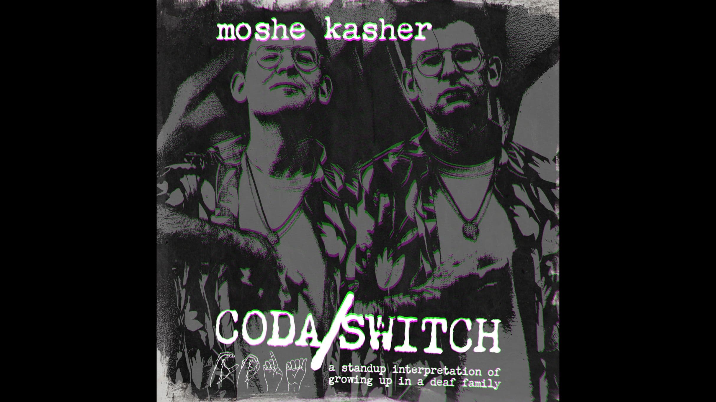 Moshe Kasher: Coda/Switch