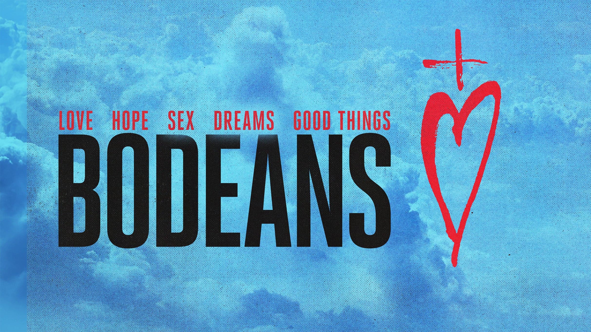 BoDeans: 40 Years Of Love & Hope & Sex & Dreams...and Good Things