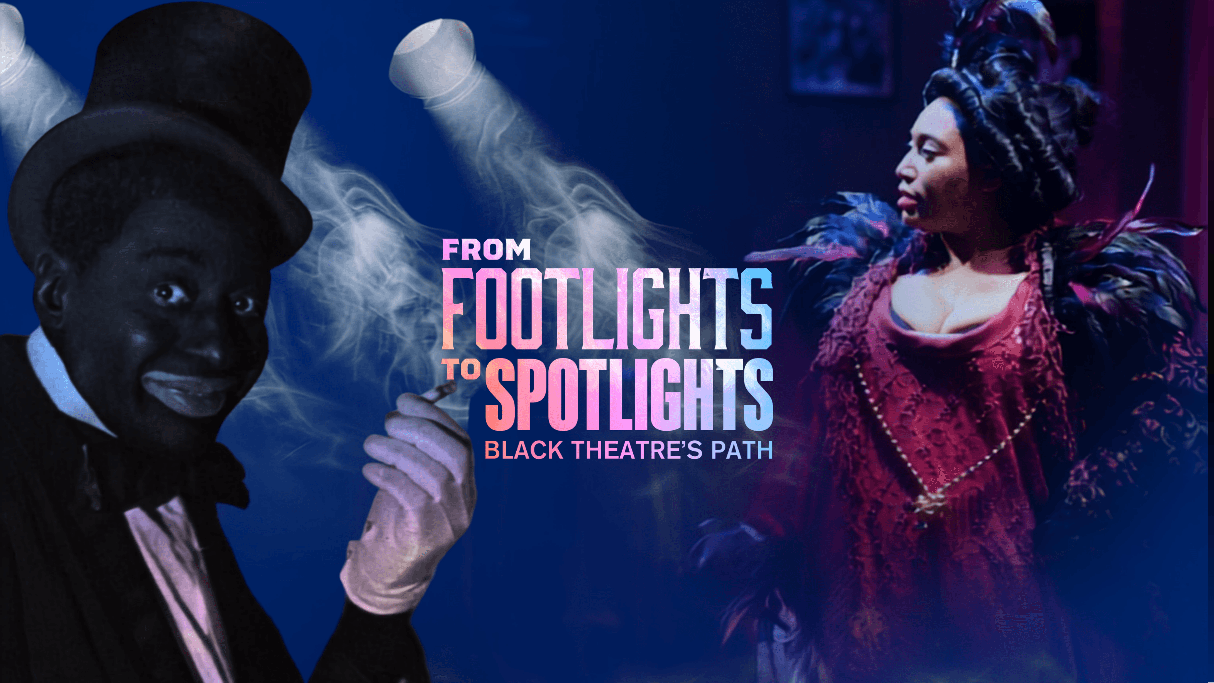 From Footlights to Spotlights: Black Theatres Path