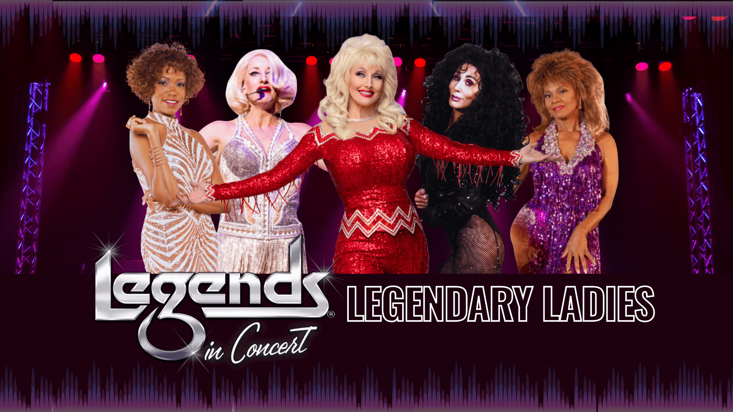 Legends in Concert: Legendary Ladies