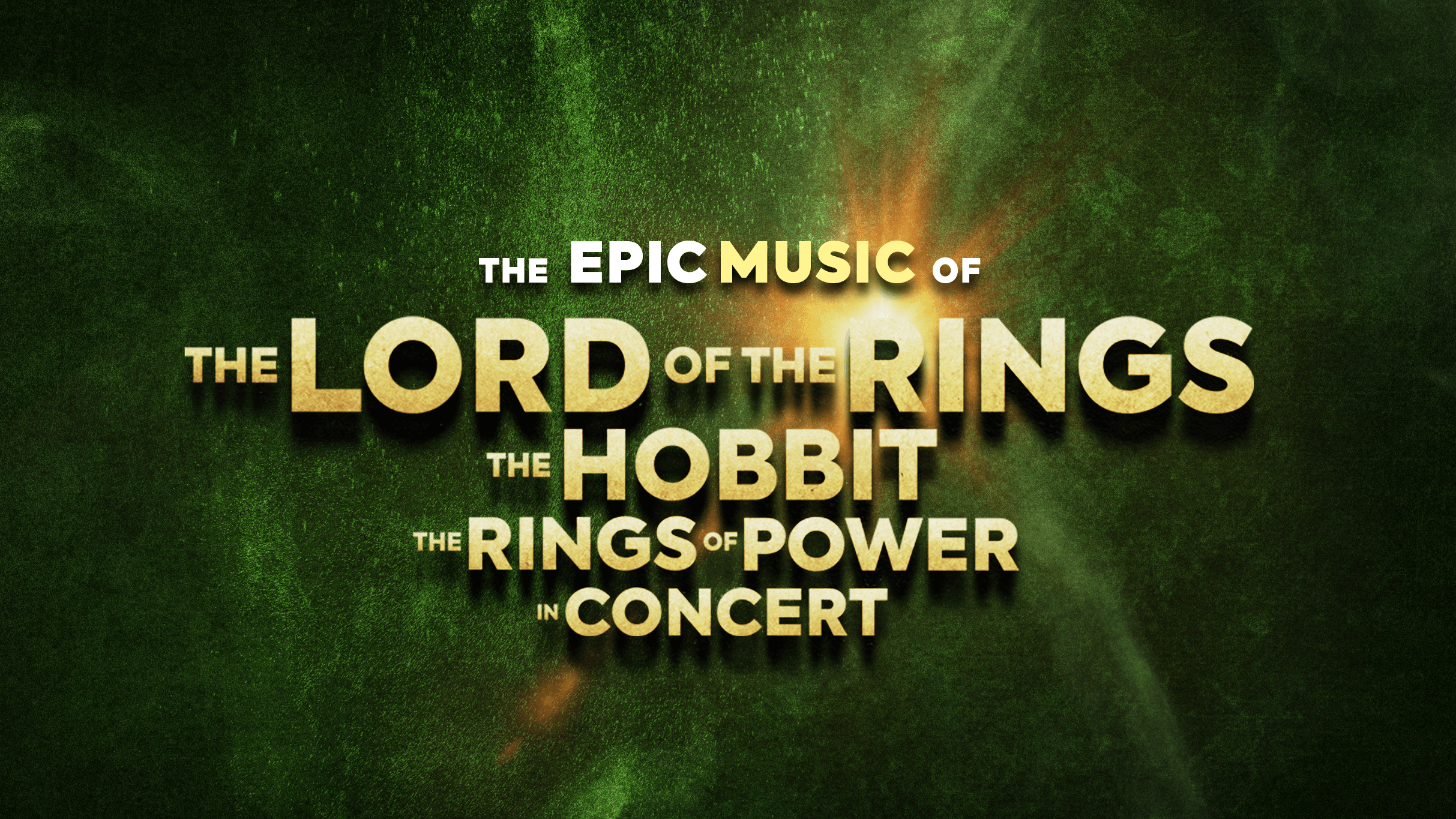 The Music of Lord of the Rings, The Hobbit & Rings of Power-in Concert