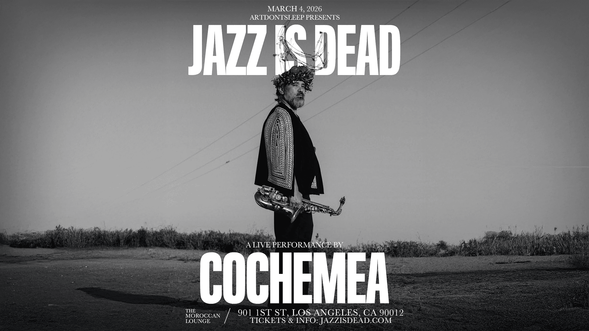 ArtDontSleep Presents: Jazz Is Dead w/ COCHEMEA