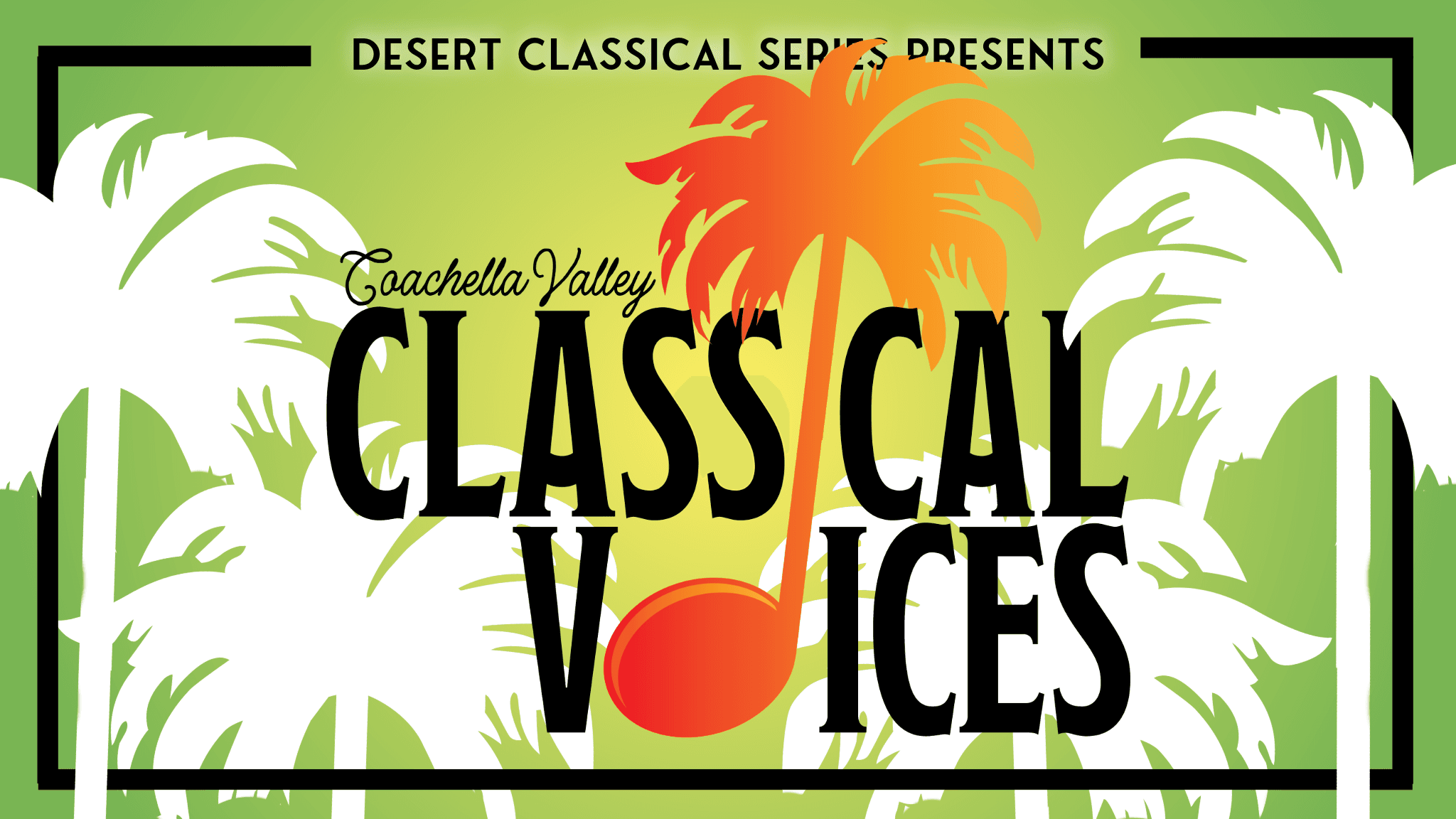 Coachella Valley Classical Voices- LIVE at the Plaza!