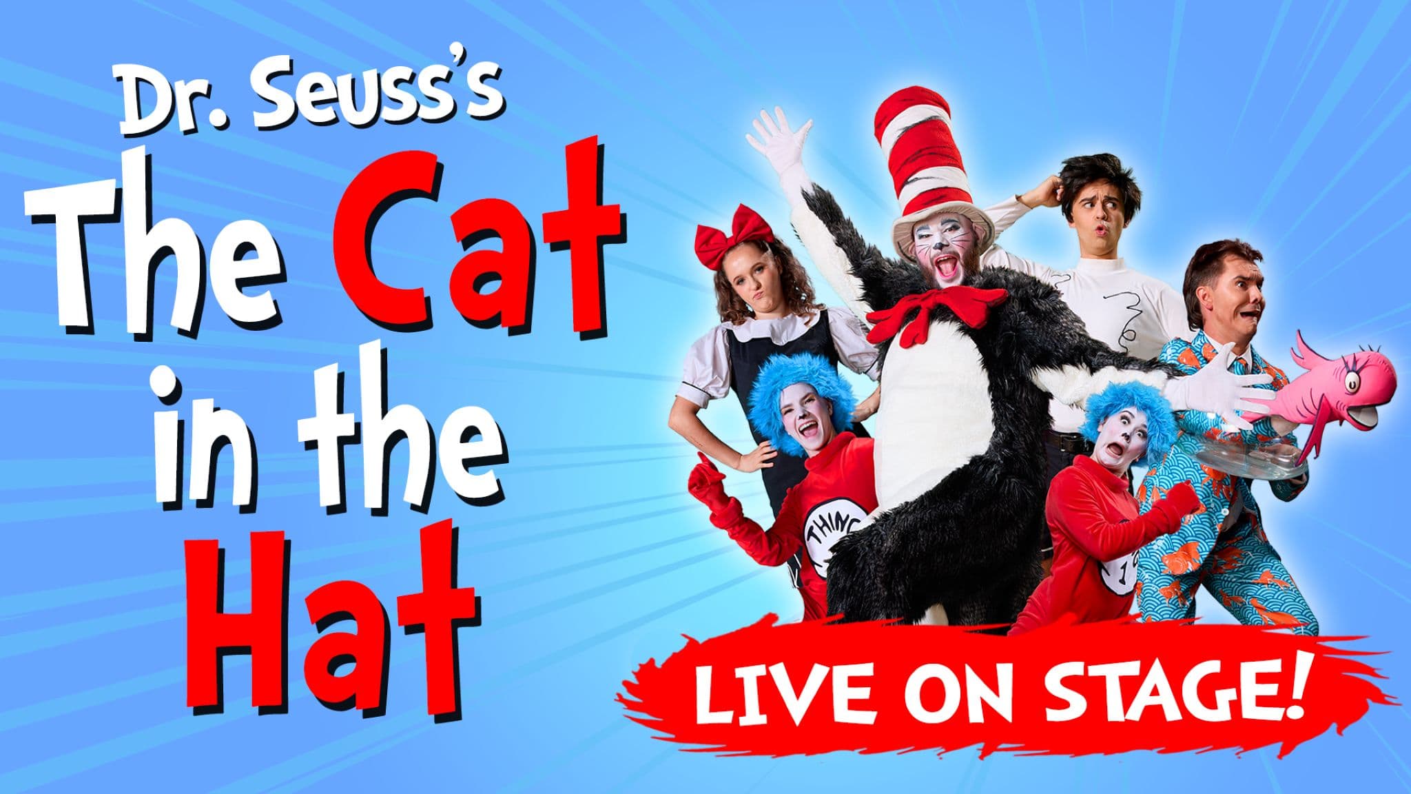 Dr. Seuss's The Cat in the Hat - Live on Stage!