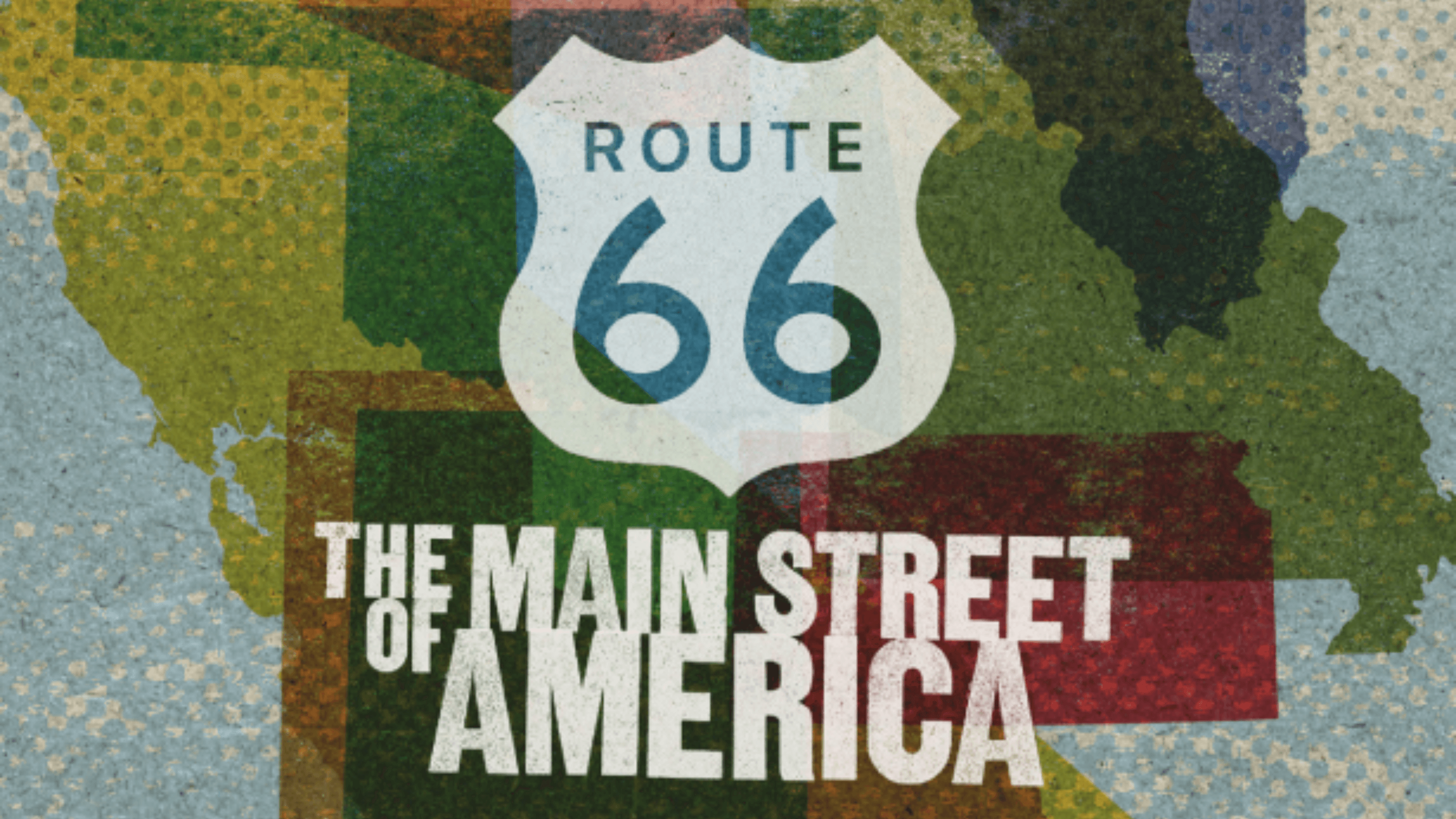 Route 66: The Main Street of America