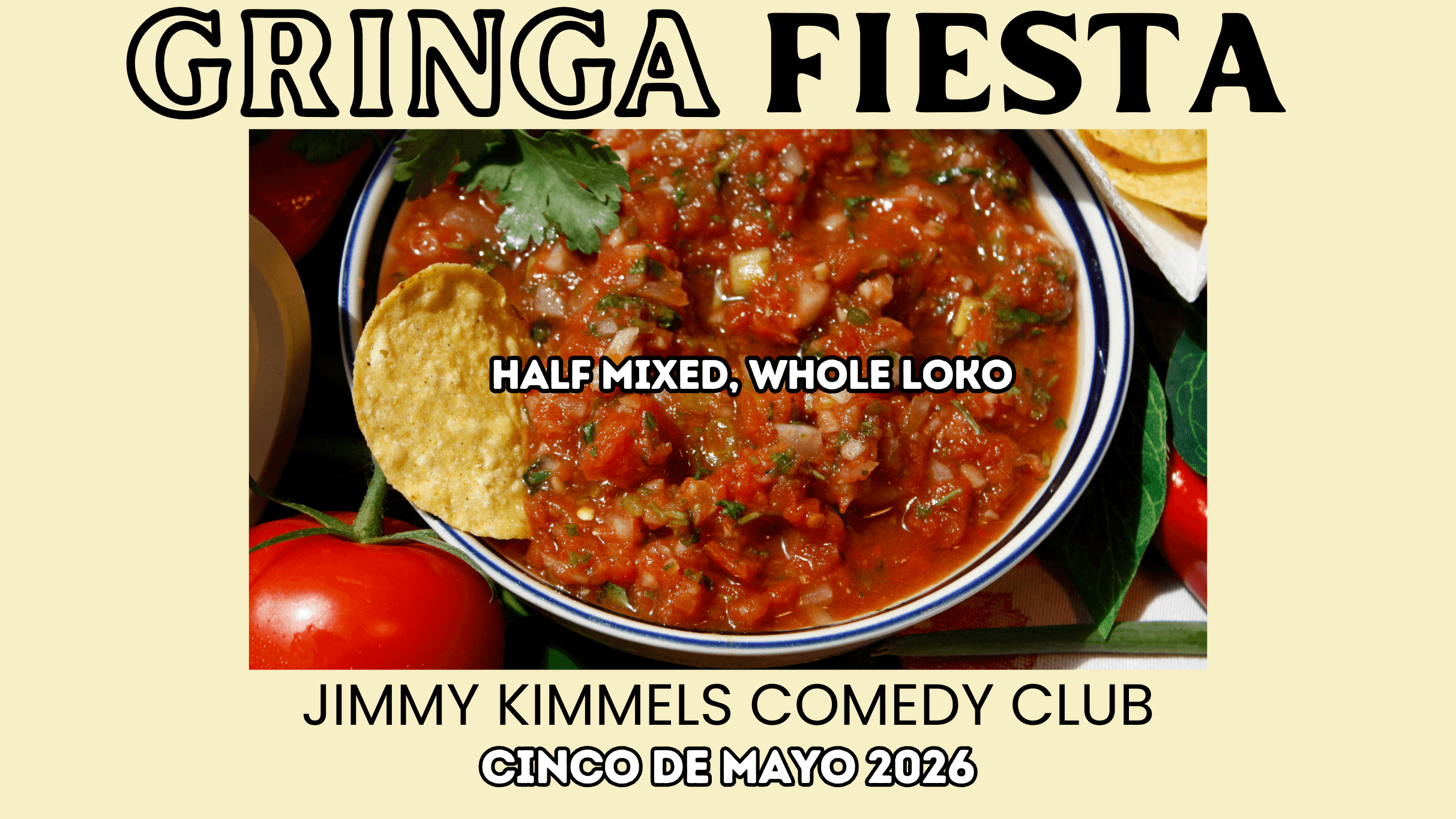 Gringa Fiesta At Jimmy Kimmel's Comedy Club