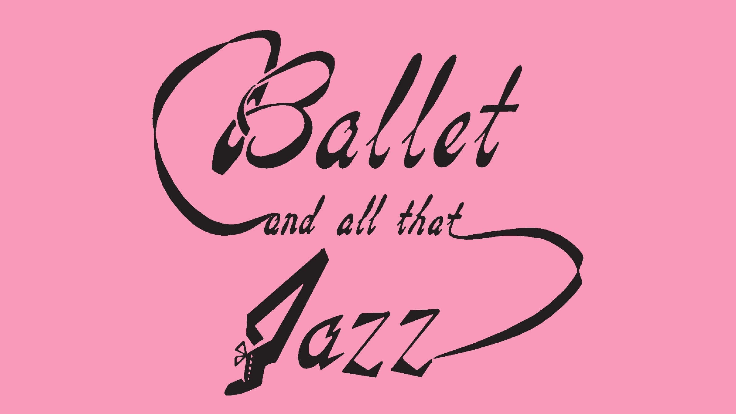Ballet & All That Jazz Recital - Evening Performance