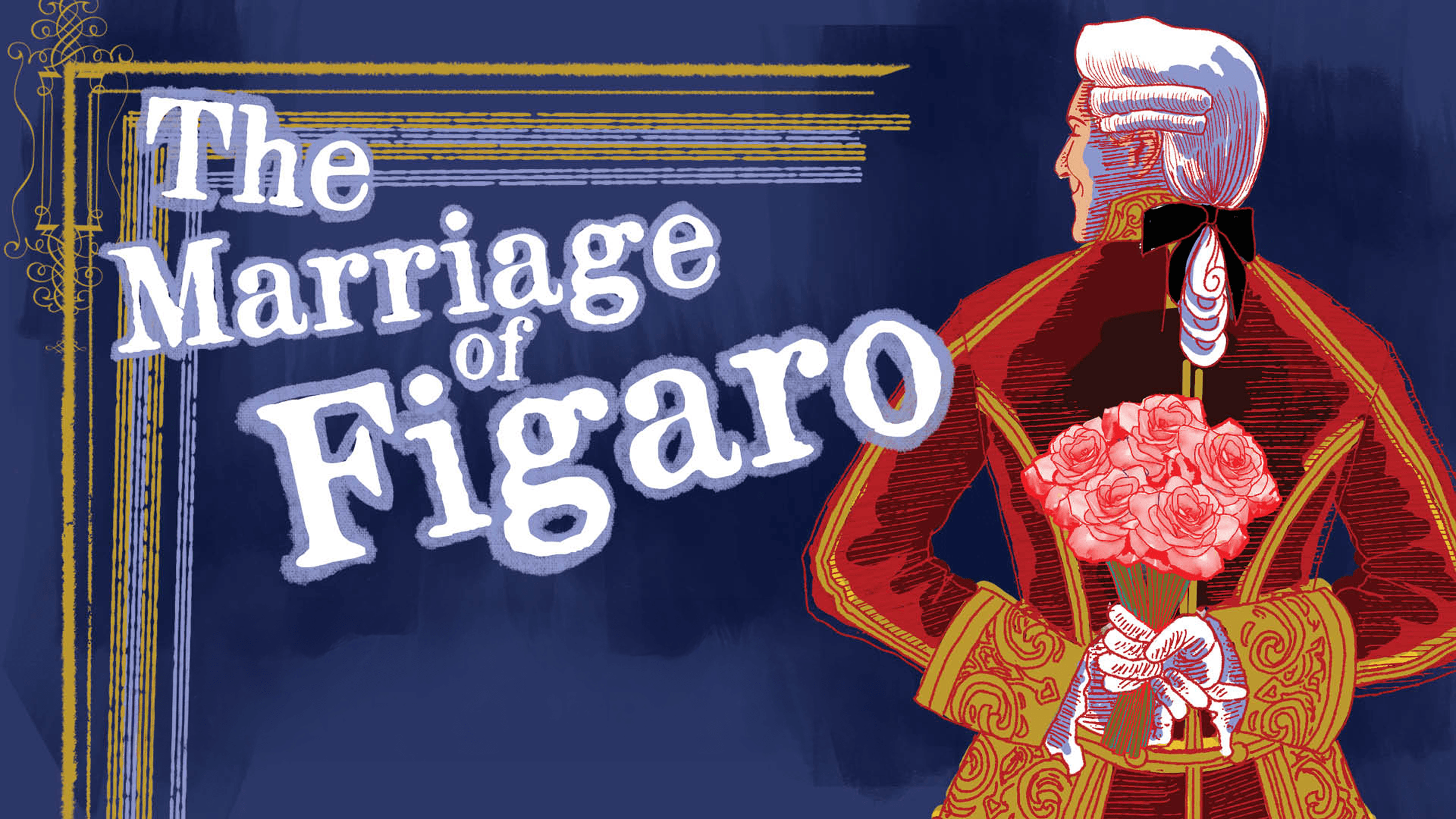 Atlanta Opera Presents The Marriage of Figaro