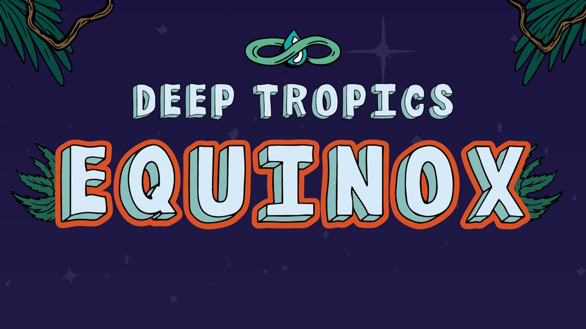 Deep Tropics Equinox