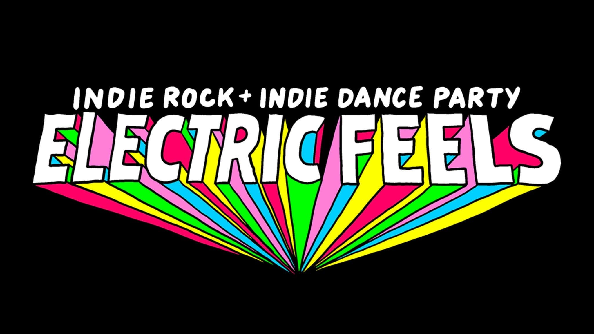 ElectricΒ Feels: Indie Rock + Electronic Dance Party (18+ w VALID ID)