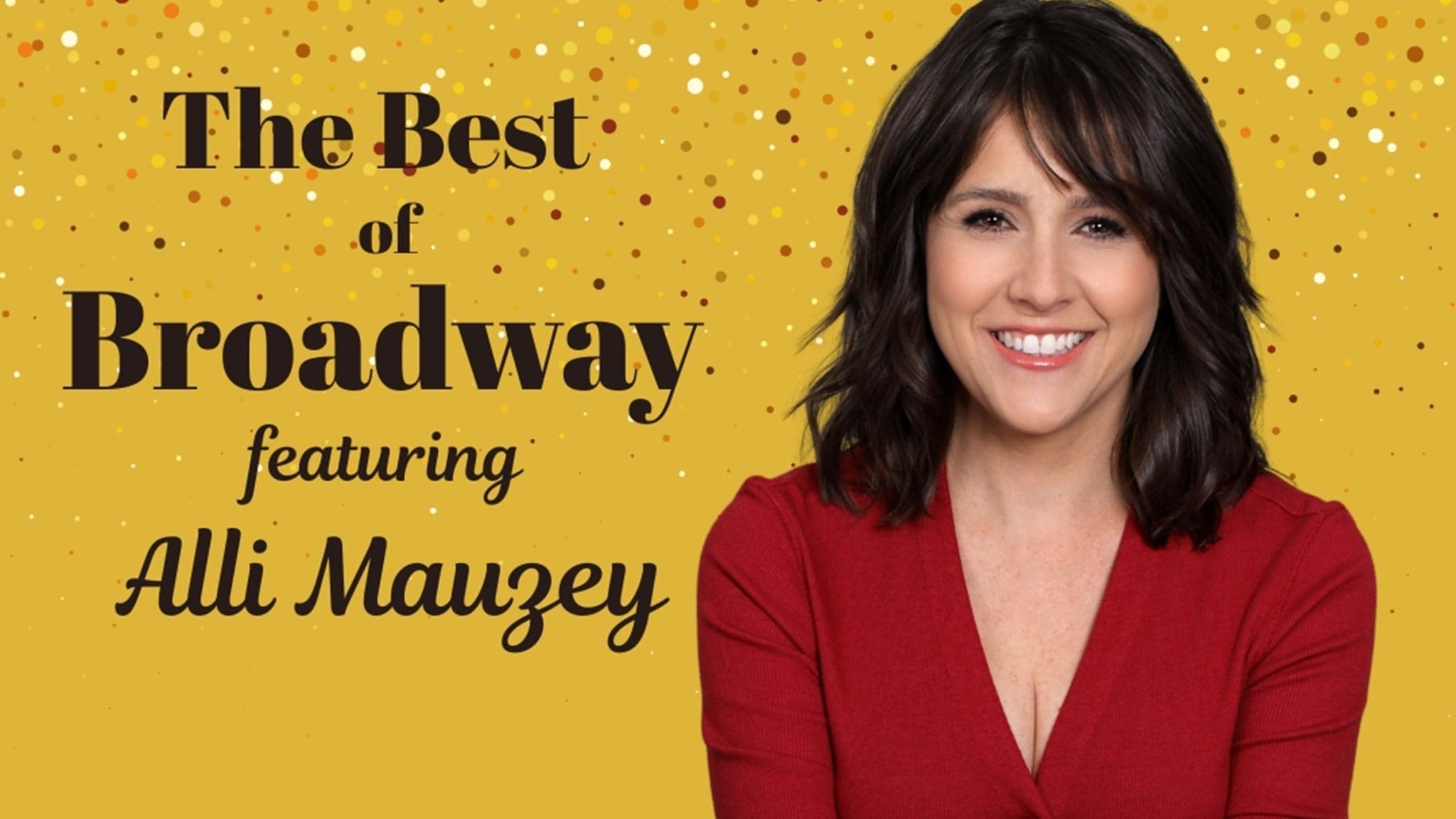 The Best of Broadway ft Alli Mauzey