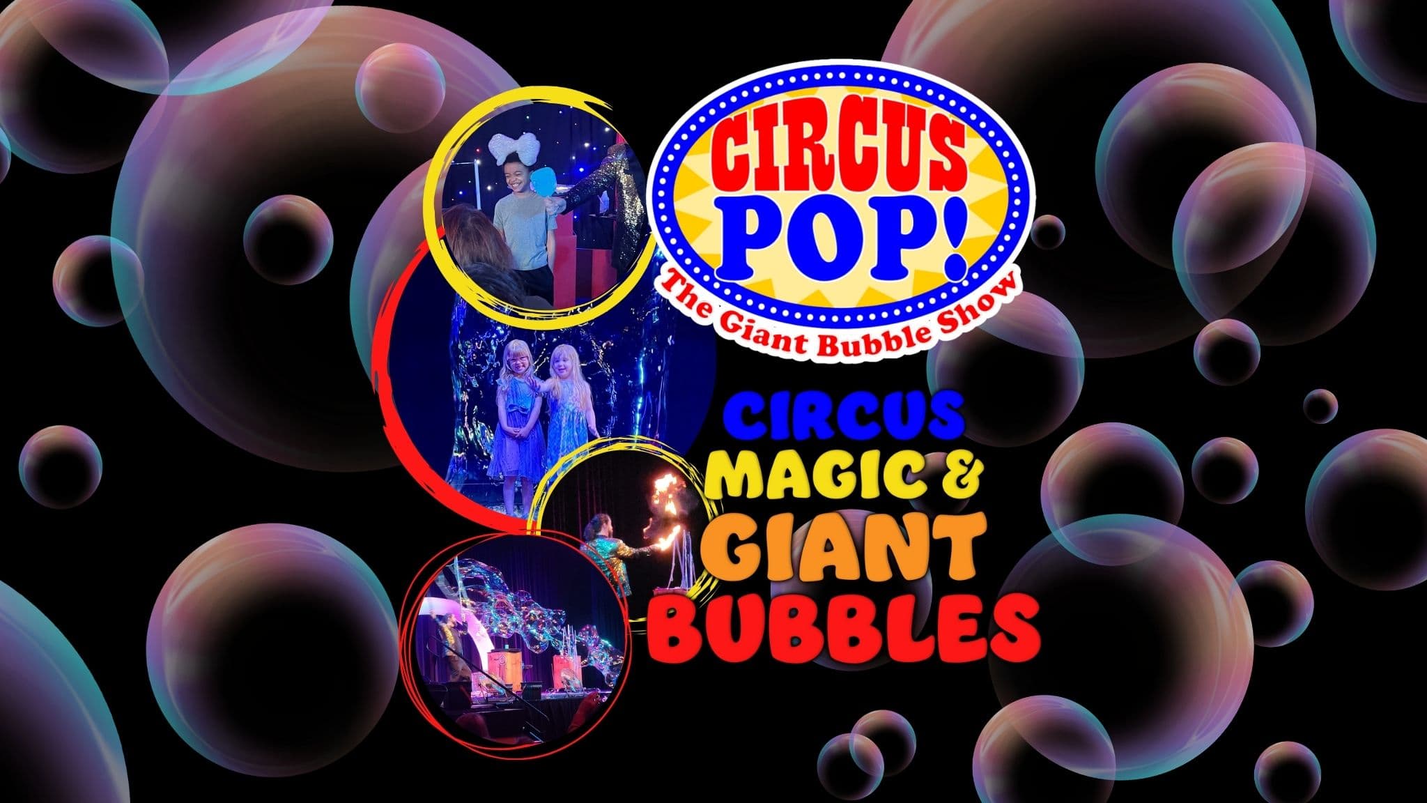 Circus Pop! The Giant Bubble Show