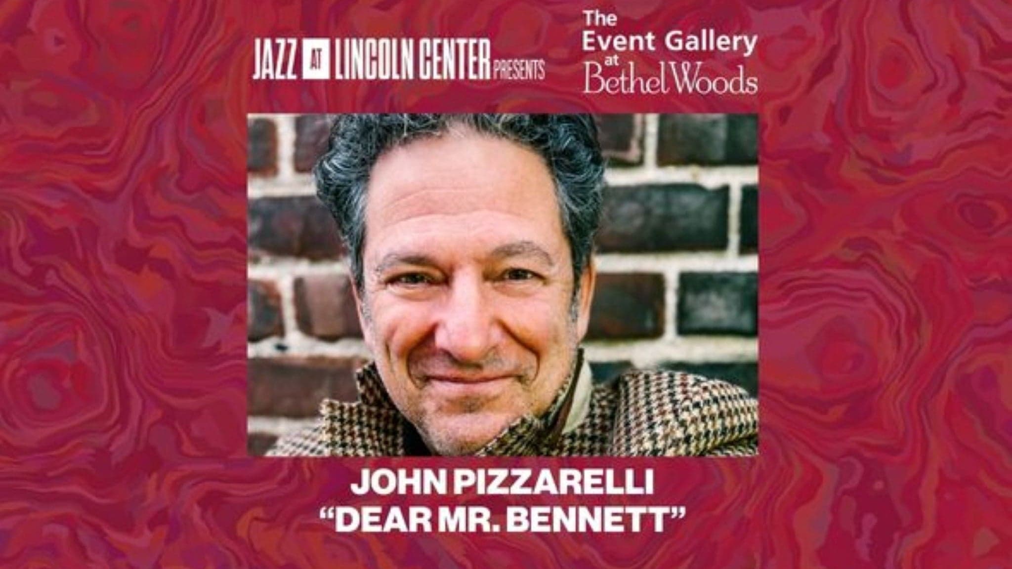 Jazz at Lincoln Center Presents - John Pizzarelli "Dear Mr. Bennett"
