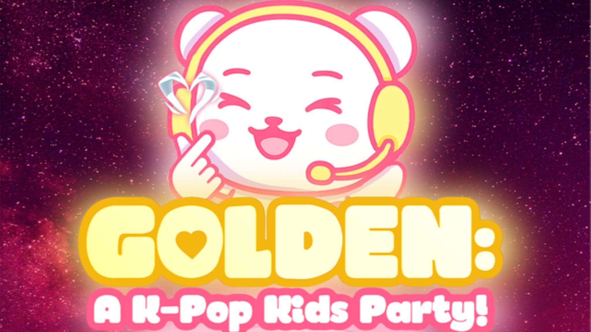 Golden: a K-Pop Kids Party!