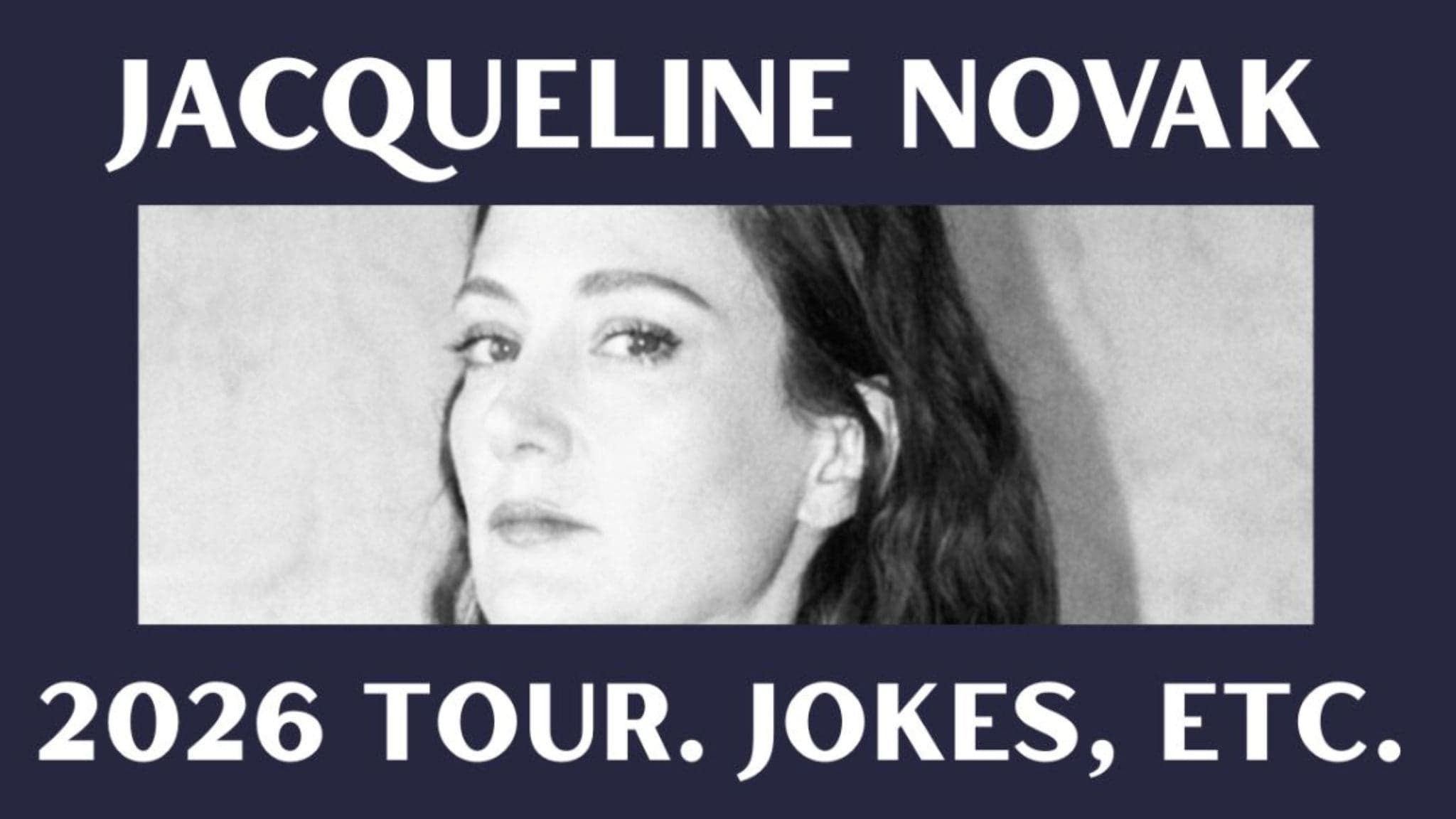 Jacqueline Novak: 2026 Tour