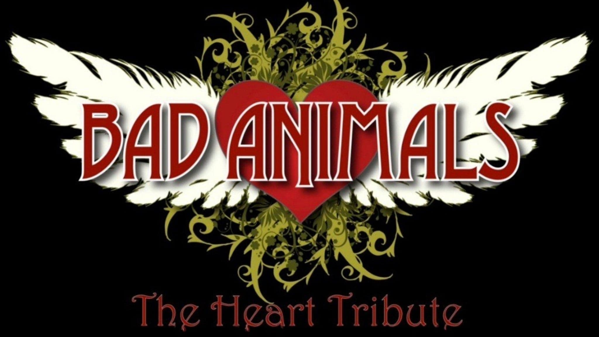 Bad Animals: The Heart Tribute