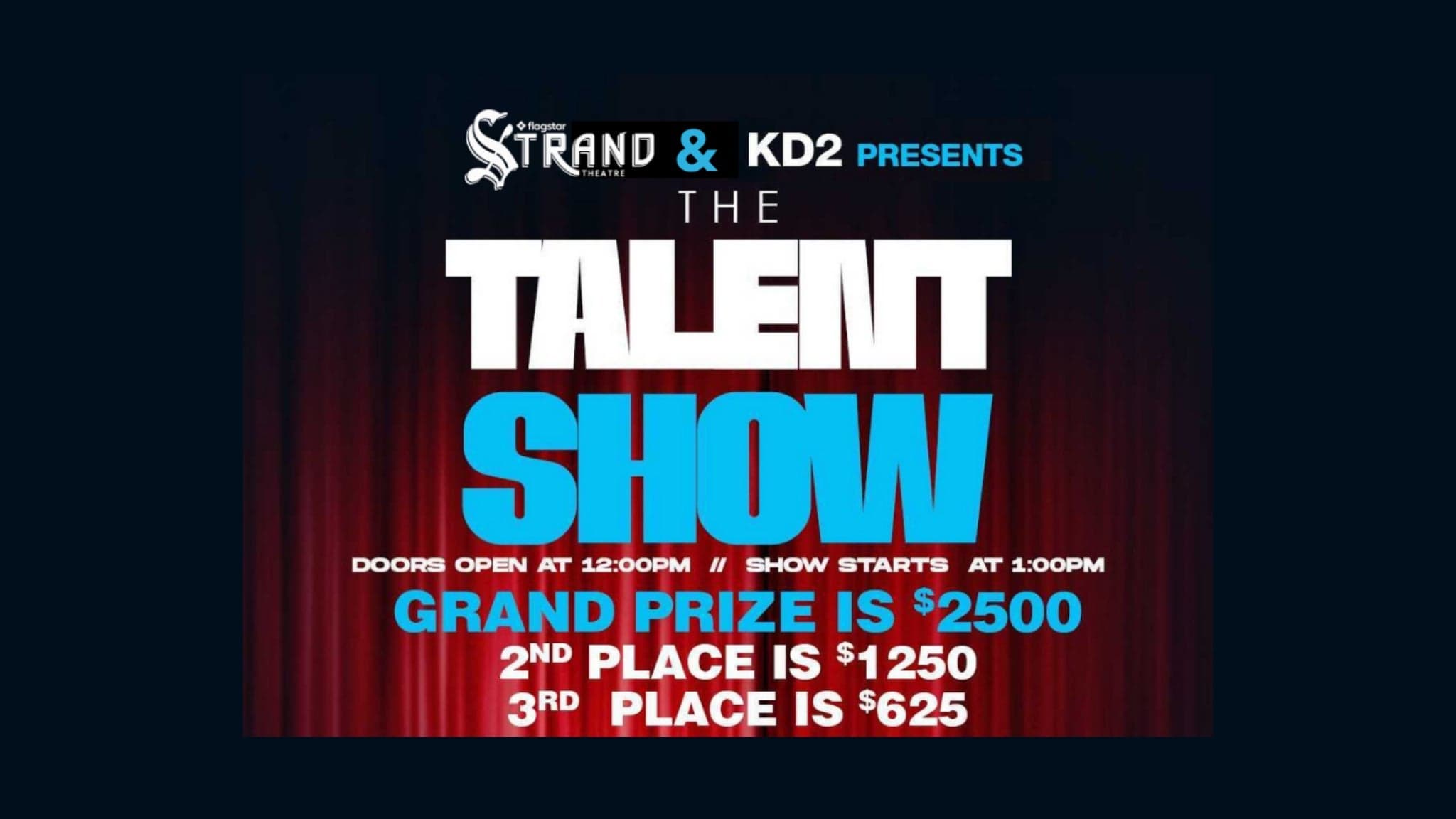 KD2 & The Strand Present The Talent Show