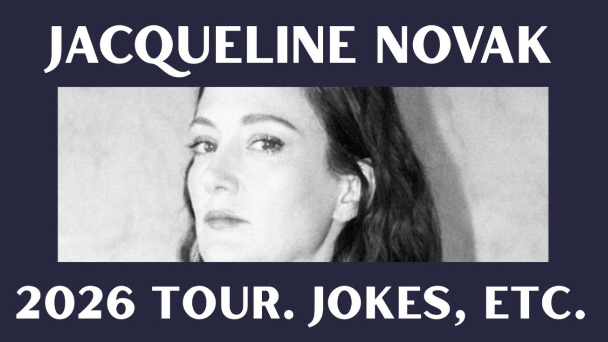 Jacqueline Novak: 2026 Tour