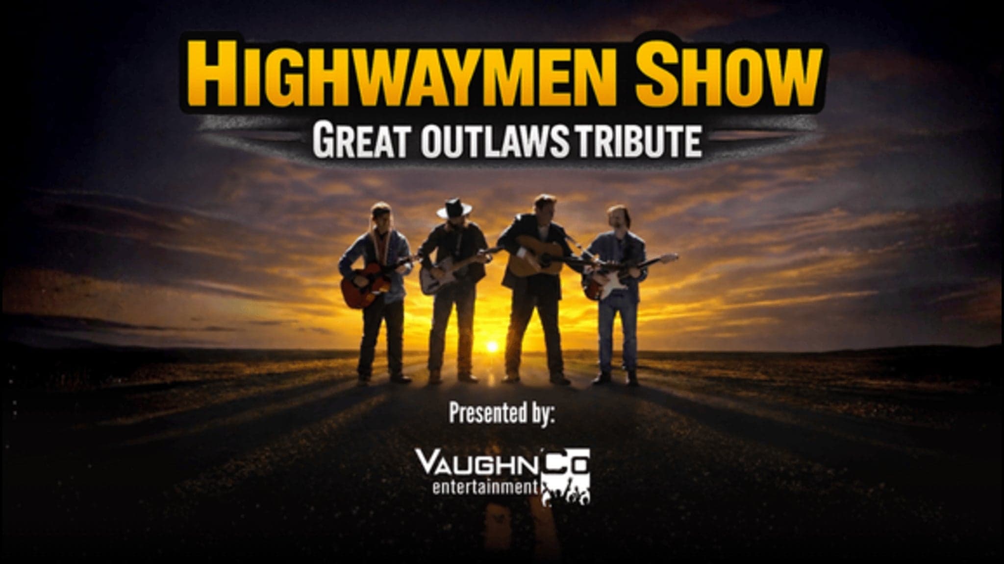 Highwaymen Show - Great Outlaws Tribute