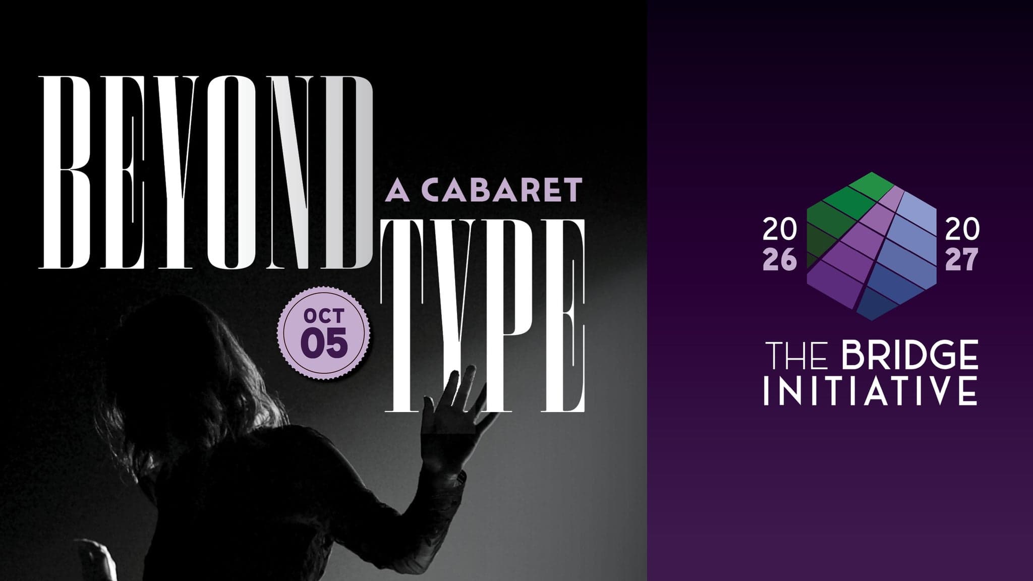 Beyond Type: A Cabaret