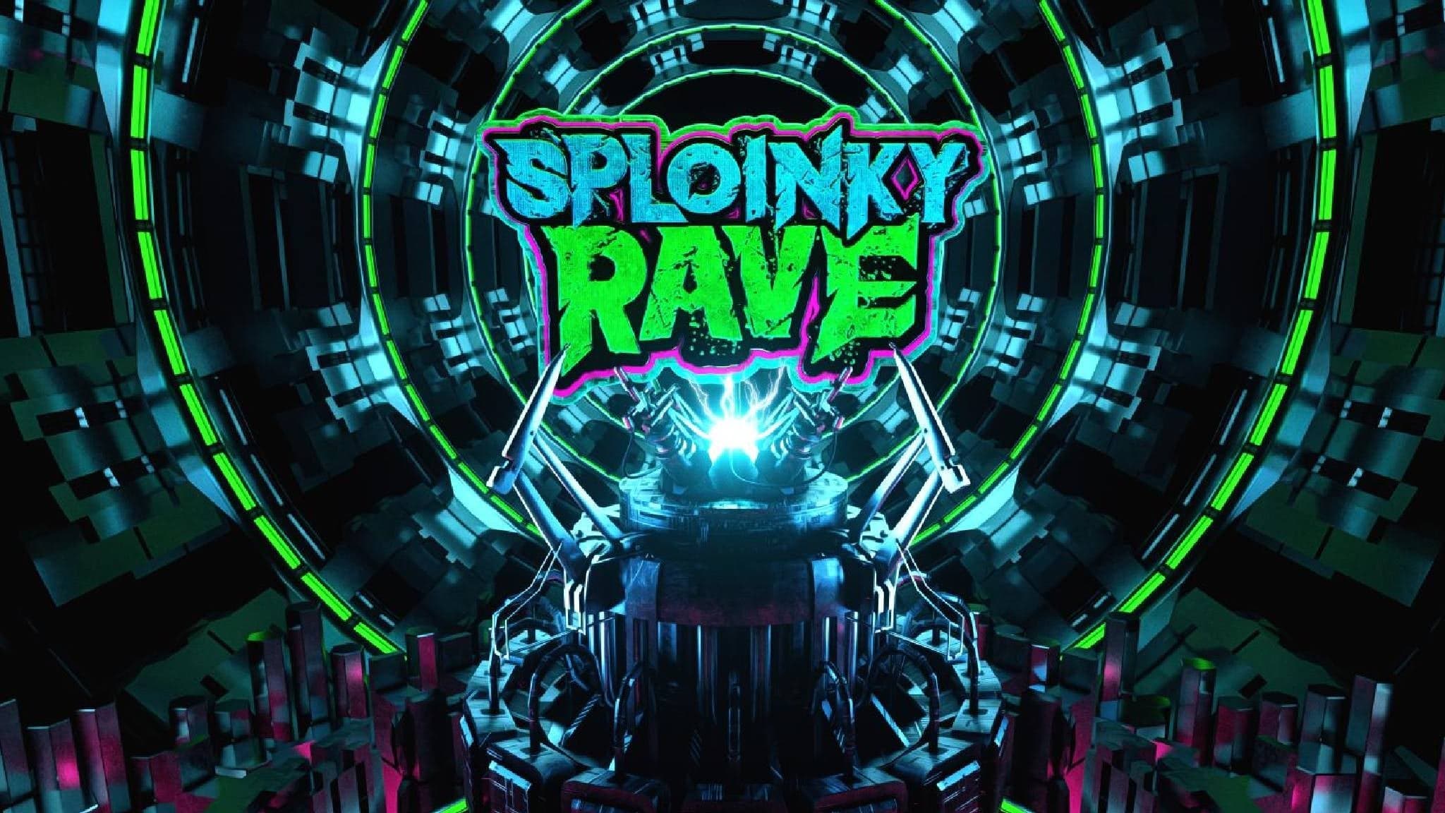 Sploinky Rave